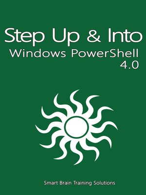cover image of Step Up & Into Windows PowerShell 4.0
